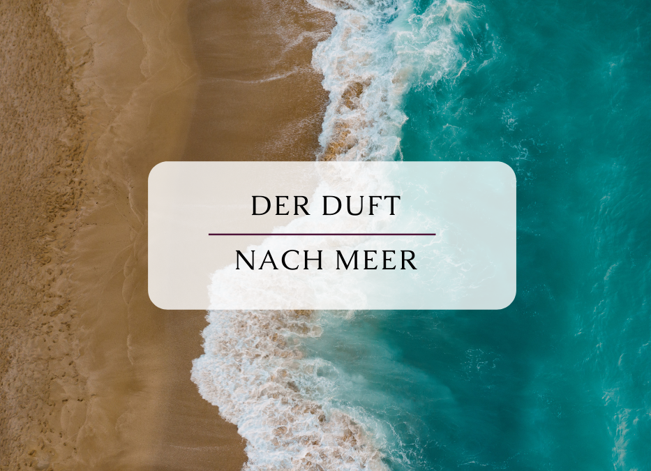 Der Duft nach Meer